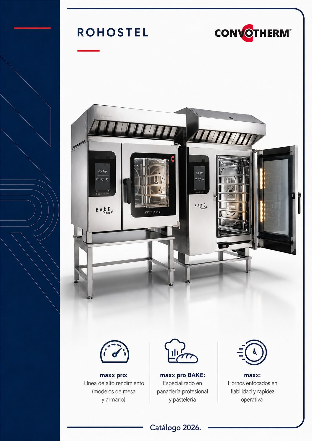 Portada convotherm catalogo 2026 con: maxx pro: Línea de alto rendimiento (modelos de mesa y armario).
maxx pro BAKE: Especializado en panadería profesional y pastelería.
maxx: Hornos enfocados en fiabilidad y rapidez operativa.
Opciones especializadas: ConvoSmoke (ahumado integrado), ConvoGrill (asado eficiente) y ConvoServe (producción para banquetes).